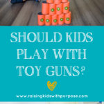 should kids play with toy guns pin image