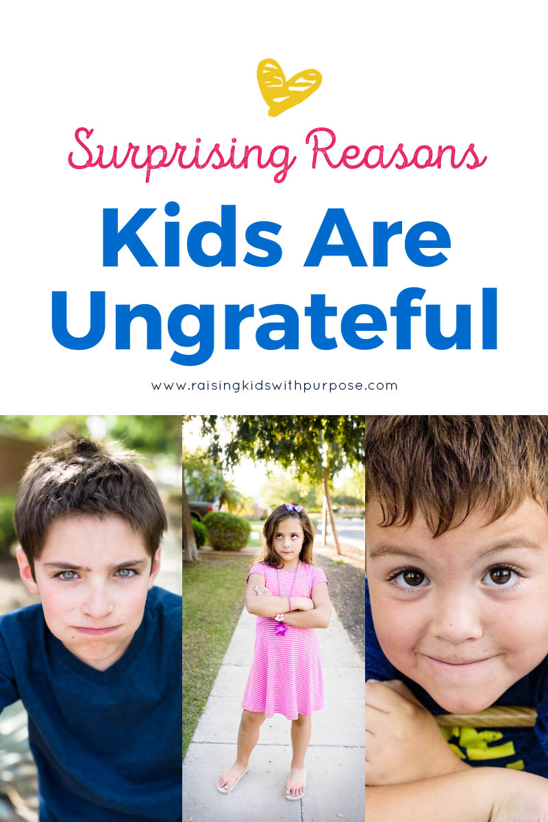 4 Surprising Reasons Your Children are Ungrateful - Raising Kids With ...