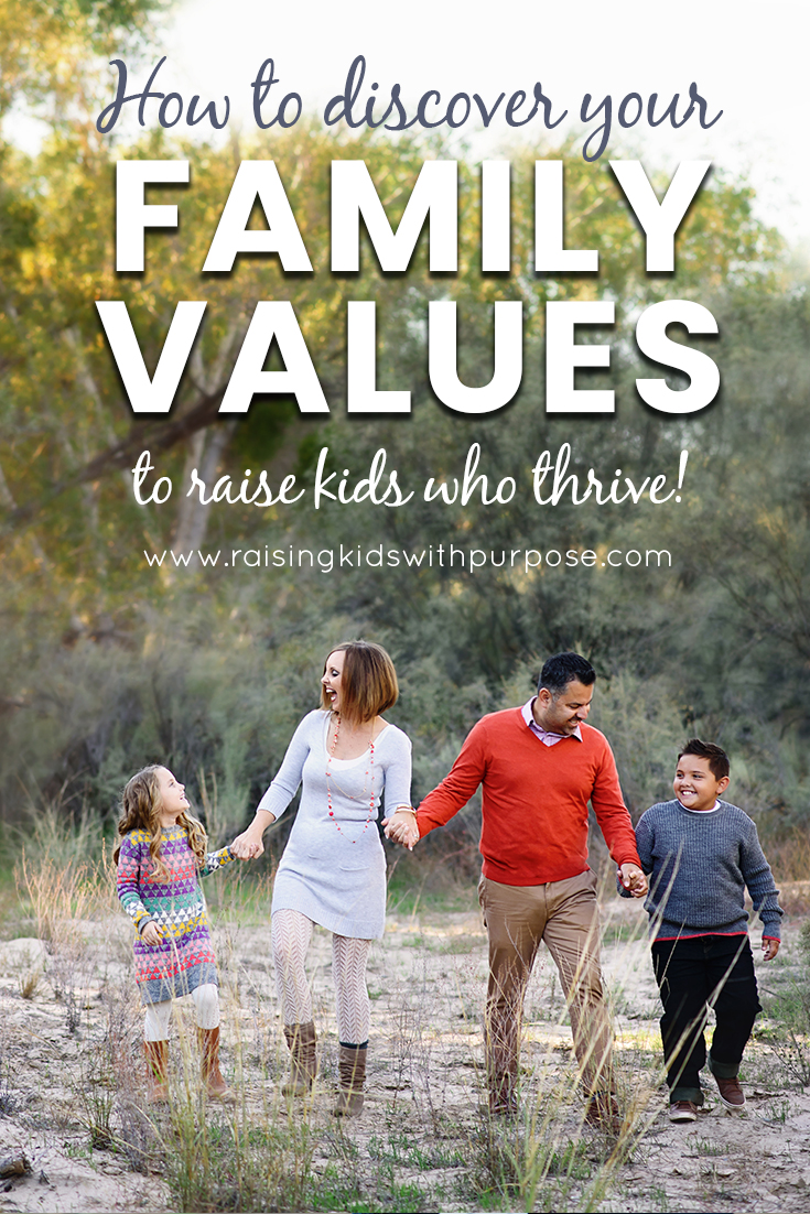 6 Genius Ways to Make Your Family Values Stick - Raising Kids With Purpose