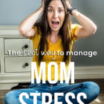 managing mom stress