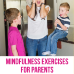 creative mindfulness exercises for parents