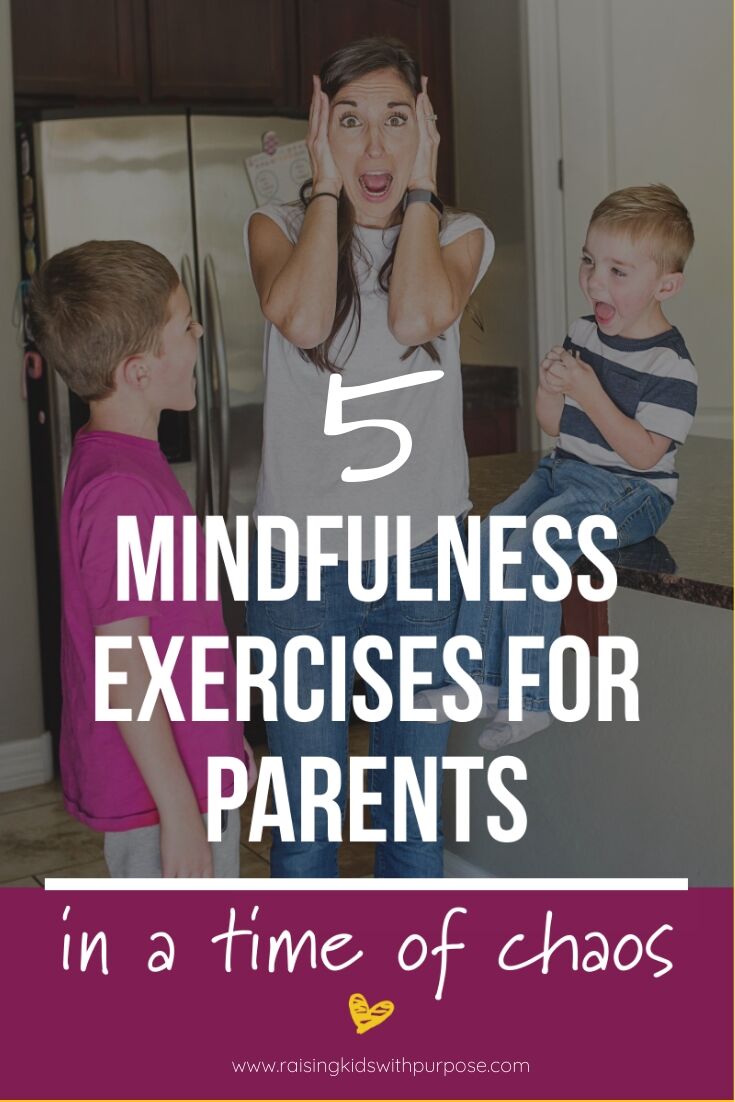 5 Creative Mindfulness Exercises For Parents In A Time Of Chaos ...