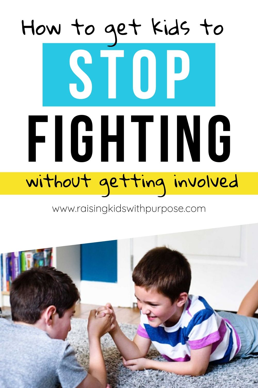 How To Stop Siblings Fighting Without Getting Involved - Raising Kids ...