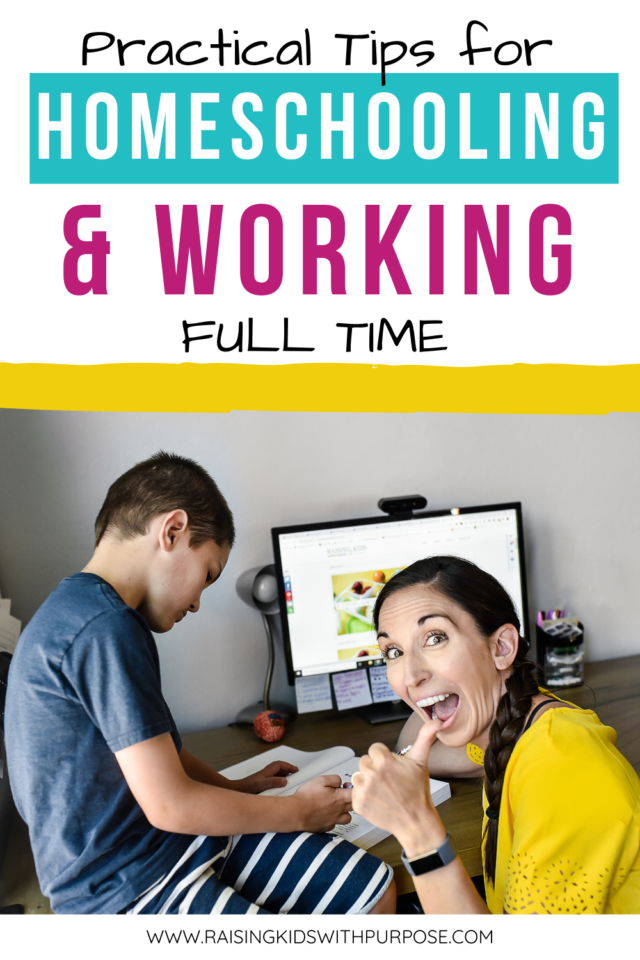 7 Practical Tips for Homeschooling and Working Full Time - Raising Kids ...