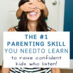 parenting skill needed to raise confident kids