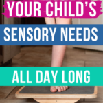 how to fill your child's sensory needs all day long