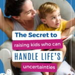 mom and son learning how to handle life's uncertainties pin