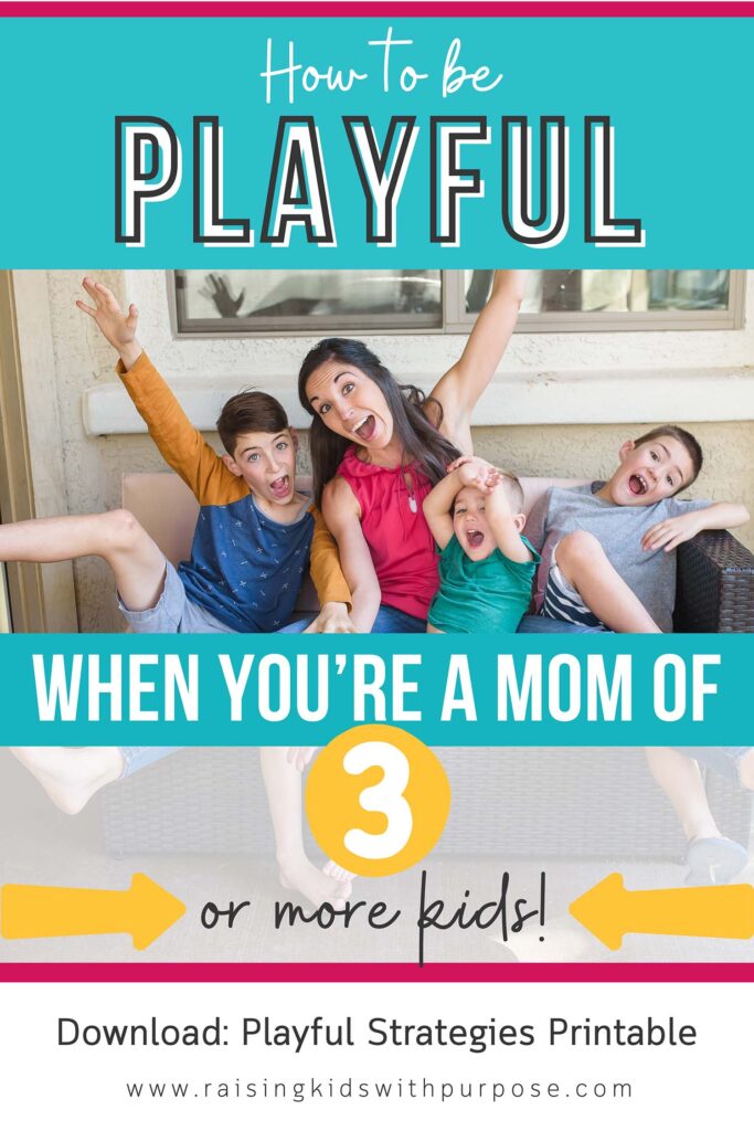 playful parenting of 3 or more kids pin