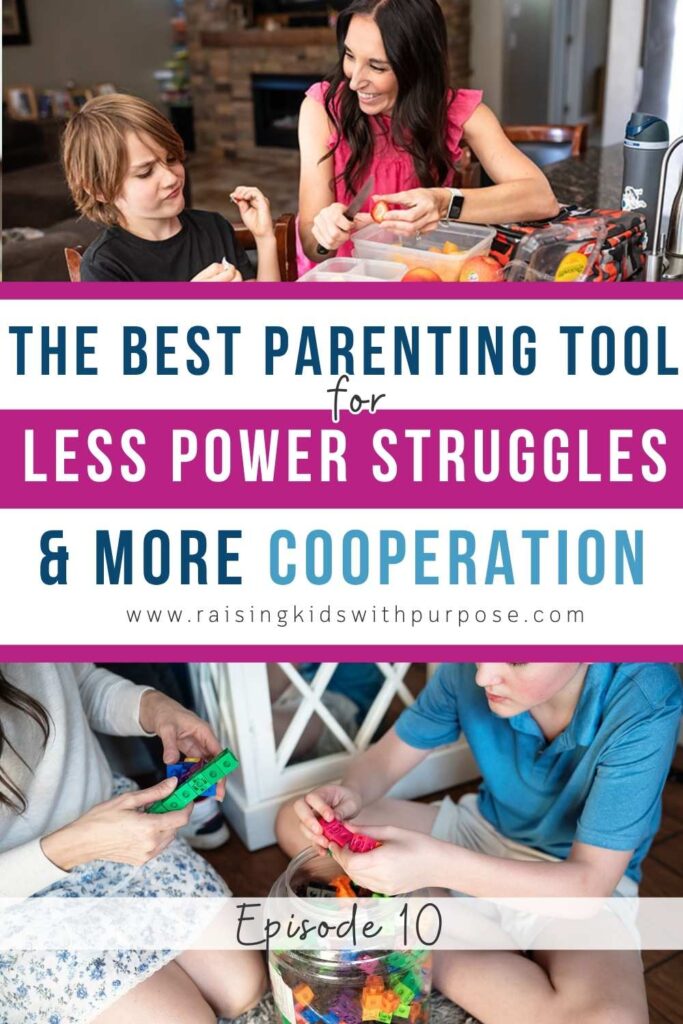 The Best Parenting Tool for Less Power Struggles and More Cooperation